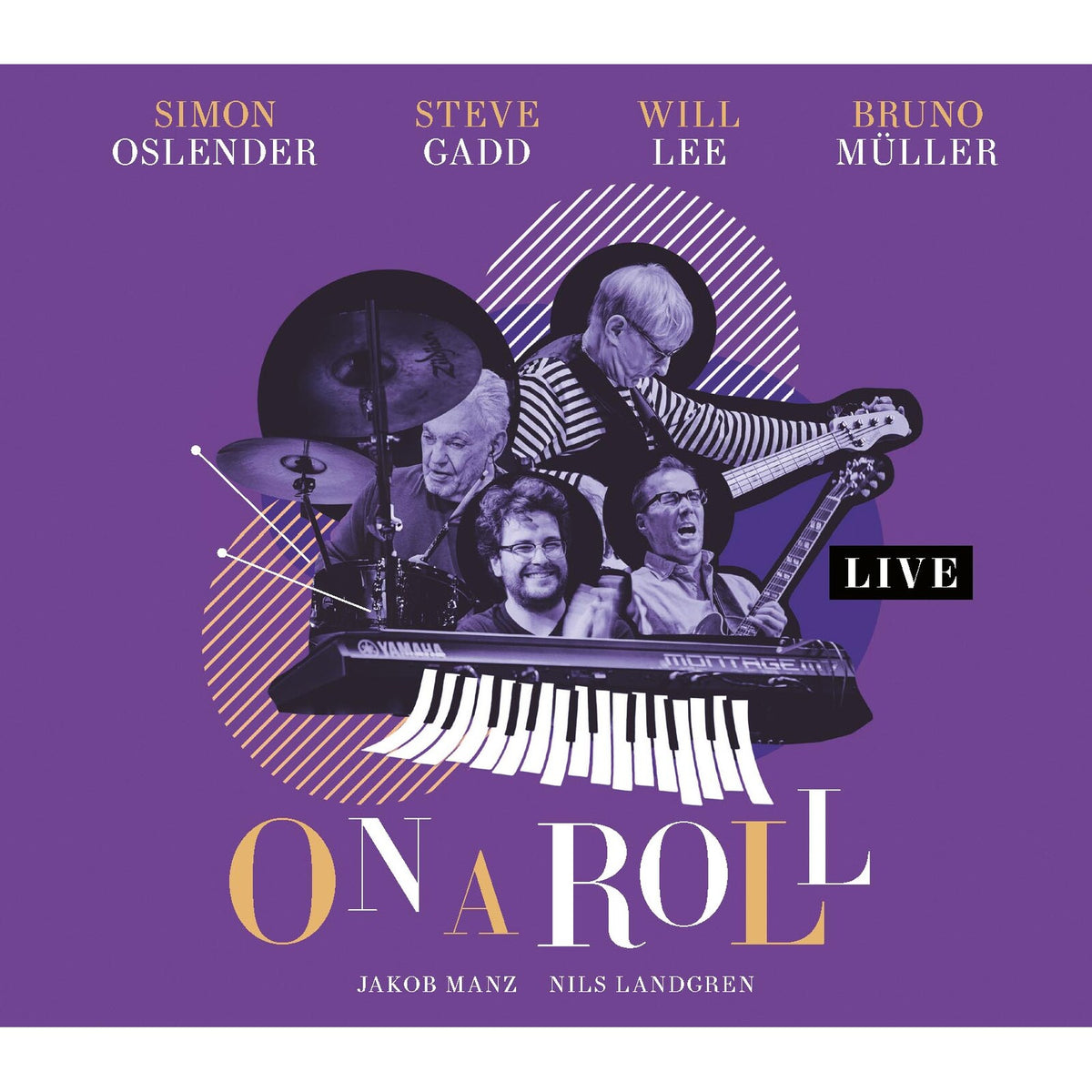 Simon Oslender, Steve Gadd, Will Lee & Bruno Muller - On A Roll - Live - CD31477
