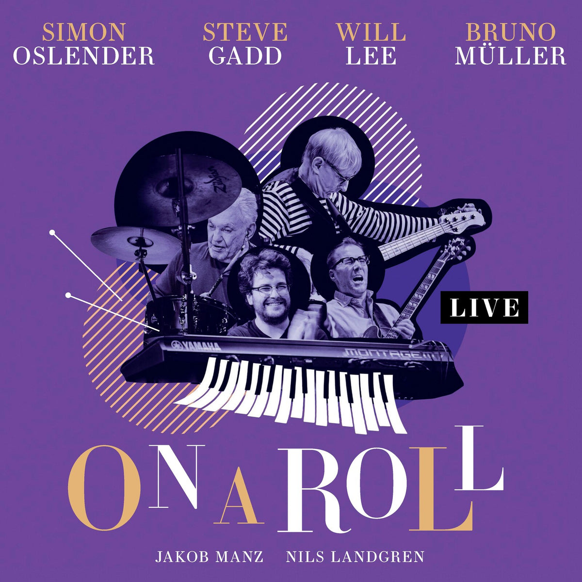 Simon Oslender, Steve Gadd, Will Lee & Bruno Muller - On A Roll - Live - LP31478