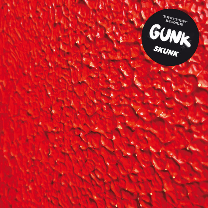 Gunk - Skunk - TTR032