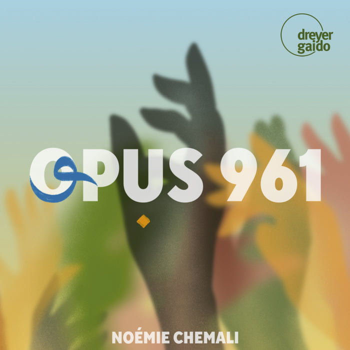 Noemie Chemali; Shaleah Feinstein;  Raffi Boden; Yann Chemali - Opus 961 - DGCD21146