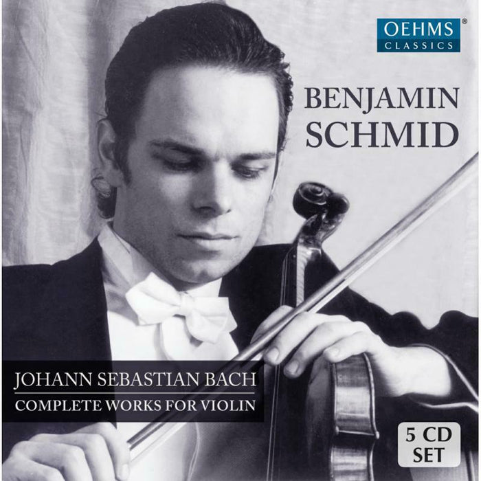 Benjamin Schmid - Bach:Complete Violin Works - OC013