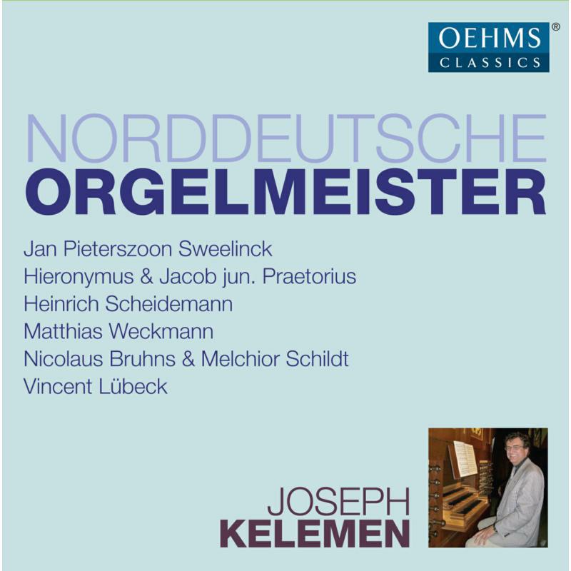 Joseph Kelemen - North German Organ Master - OC014