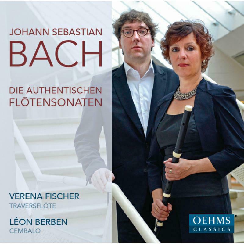 Verena Fischer:Leon Berben - Bach: Authentic Flute Sonatas - OC424