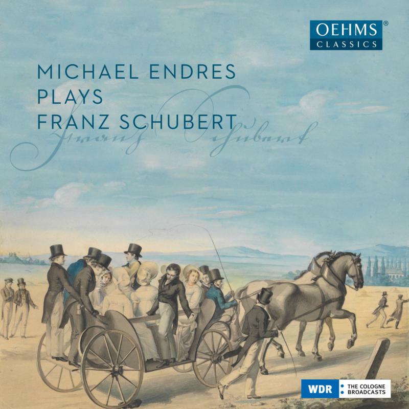 Michael Endres - Michael Endres plays Franz Schubert - OC458