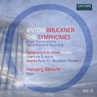 Hansjorg Albrecht - Anton Bruckner: The Symphonies, Vol. 1 - OC476