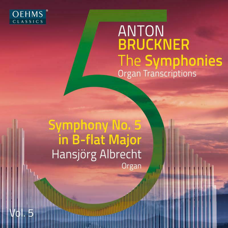 ALBRECHT - BRUCKNER PROJECT, VOL. 5 - OC481
