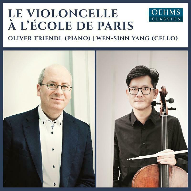 Triendl/Wen Sinn Yang - Le violoncelle à l'École de Paris - OC489