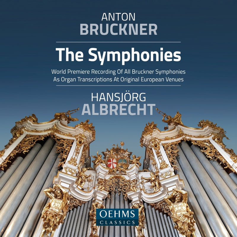 Hansjorg Albrecht - Anton Bruckner Project: The Symphonies (Organ Transcriptions) - OC499