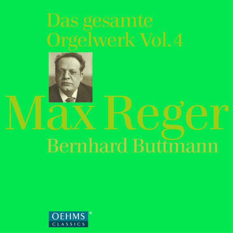 Berhard Buttmann - Reger: Complete Organ Works 4 - OC854