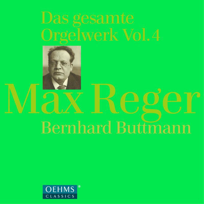 Berhard Buttmann - Reger: Complete Organ Works 4 - OC854