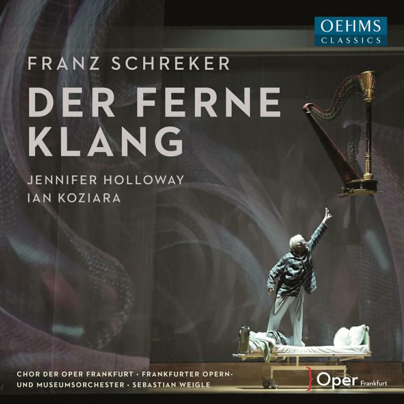 Choir Oper Frankfurt/Weigle - Franz Schreker: Der ferne Klang - OC980