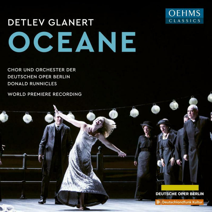 Choir/Orch/Deutsche Oper - Detlev Glanert: Oceane - OC985