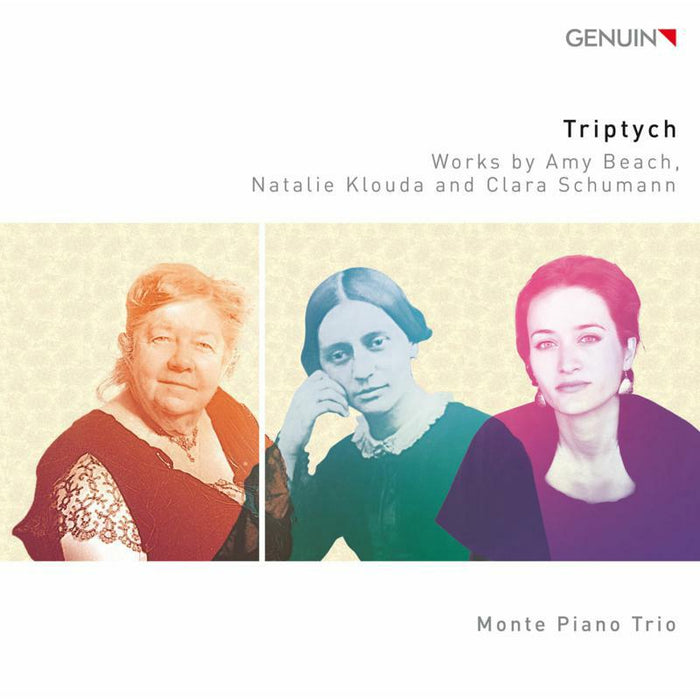 Monte Piano Trio - Triptych: Works by Amy Beach, Natalie Klouda and Clara Schumann - GEN17449