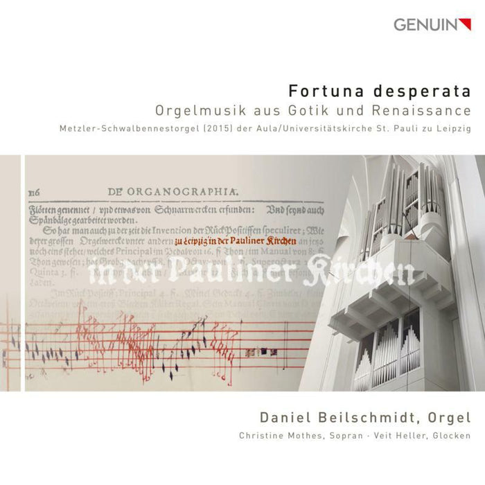 Beilschmidt/Mothes/Heller - Fortuna desperata: Gothic and Renaissance Organ Music - GEN17453