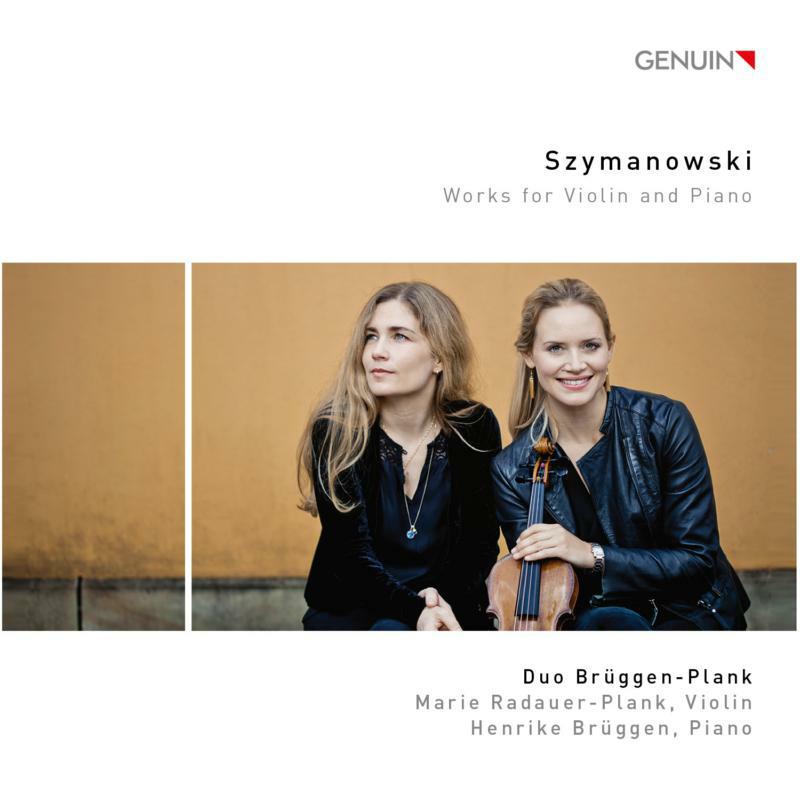Duo Bruggen-Plank - Szymanowski: Works for violin and piano - GEN17459