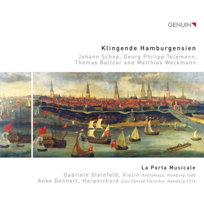 La Porta Musicale - Klingende Hamburgensien: Works by Johann Schop, Georg Philipp Telemann, Thomas Baltzar, Matthias Weckmann - GEN17462