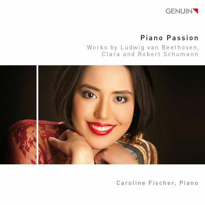 Caroline Fischer - Piano Passion: Works by Ludwig van Beethoven, Clara and Robert Schumann - GEN17464