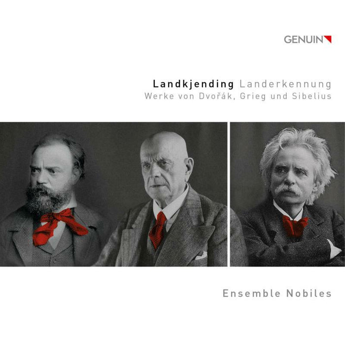 Ensemble Nobiles - Landkjending ('Recognition of Land'): Works by Dvo?ák, Grieg and Sibelius - GEN17469