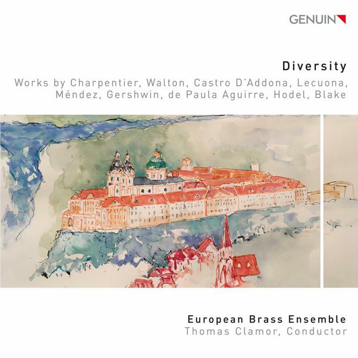 European Brass/Clamor - Diversity: Works by Charpentier, Walton, Castro D’Addona, Lecuona, Méndez, Gershwin, de Paula Aguirre, Hodel and Blake - GEN18608