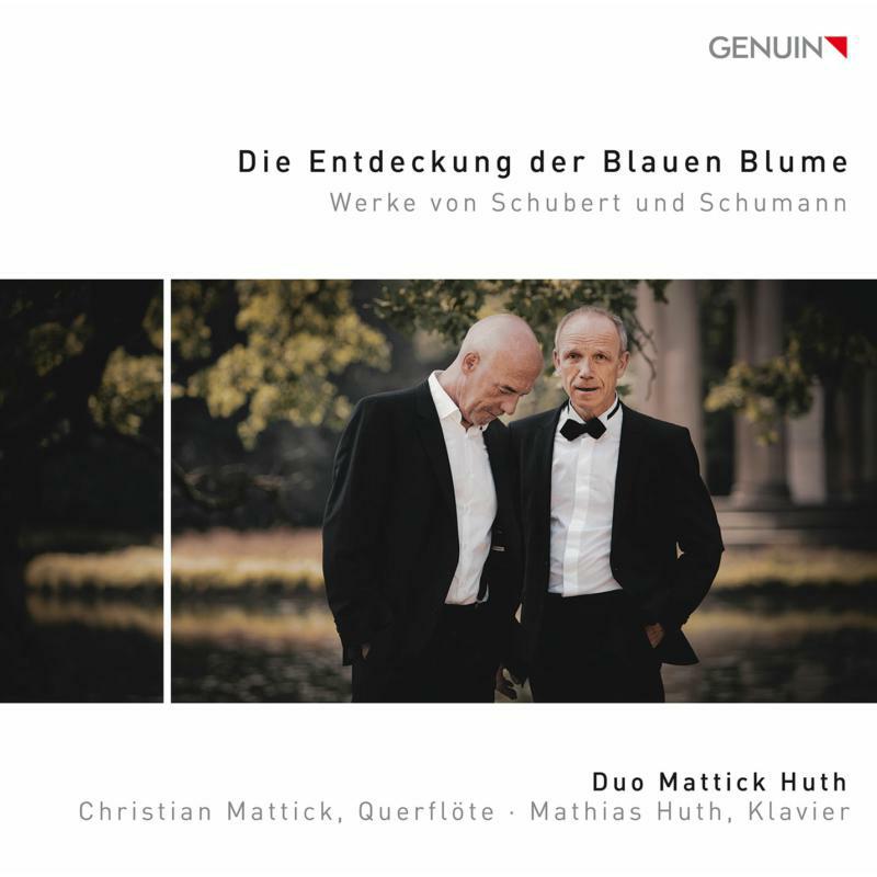 Duo Mattick Huth - Die Entdeckung der Blauen Blume: Works by Schubert and Schumann - GEN19641