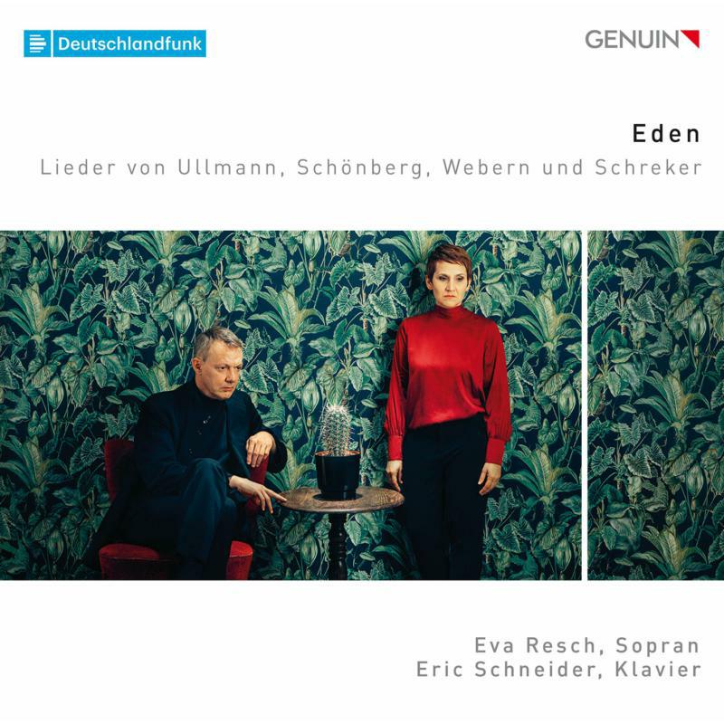 Resch/Schneider - Eden: Lieder by Ullmann, Schönberg, Webern and Schreker - GEN19644