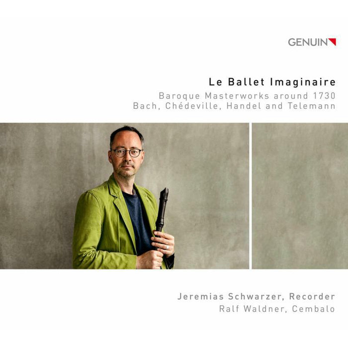 Schwarzner/Waldner - Le Ballet Imaginaire: Baroque Masterworks around 1730 - GEN19646