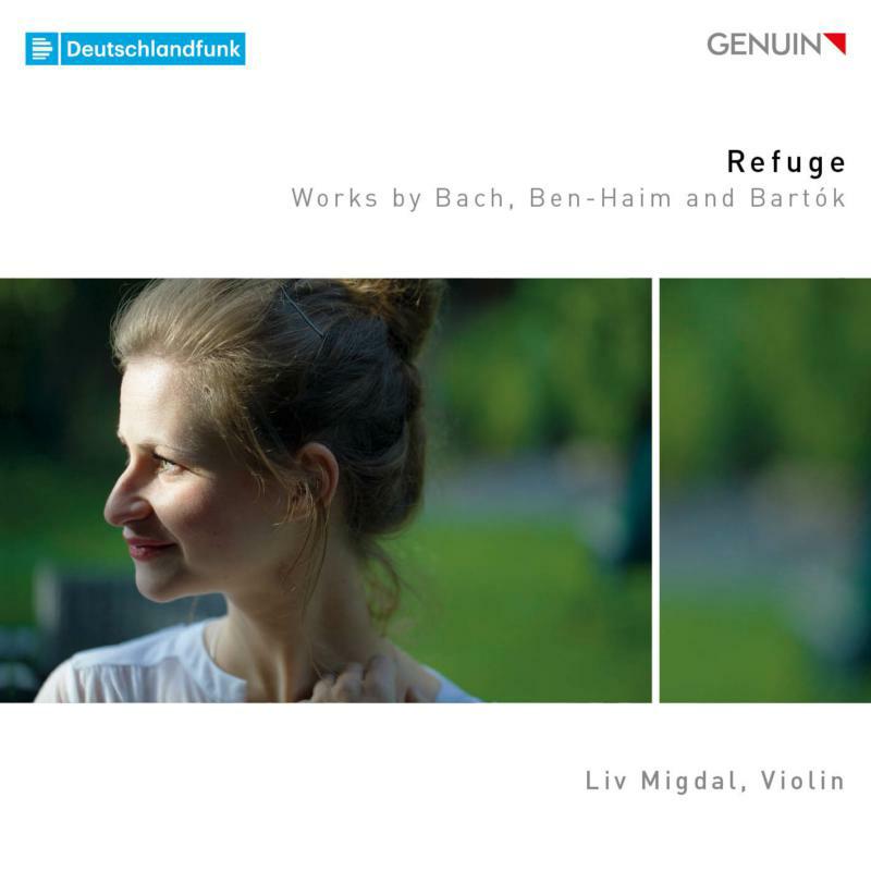 Liv Migdal - Refuge: Works by Bach, Ben-Haim and Bartók - GEN19656