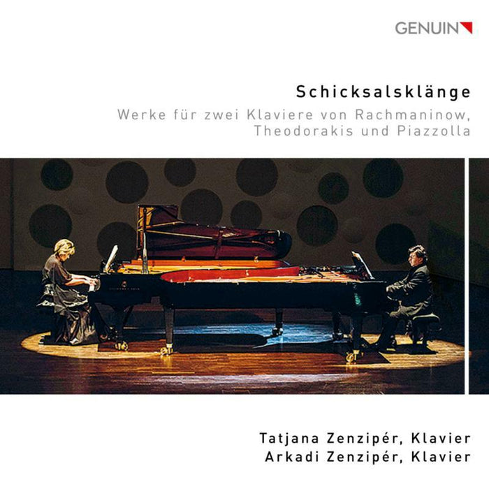 Zenziper - Schicksalsklänge: Works for Two Pianos by Rachmaninov, Theodorakis and Piazzolla - GEN19659