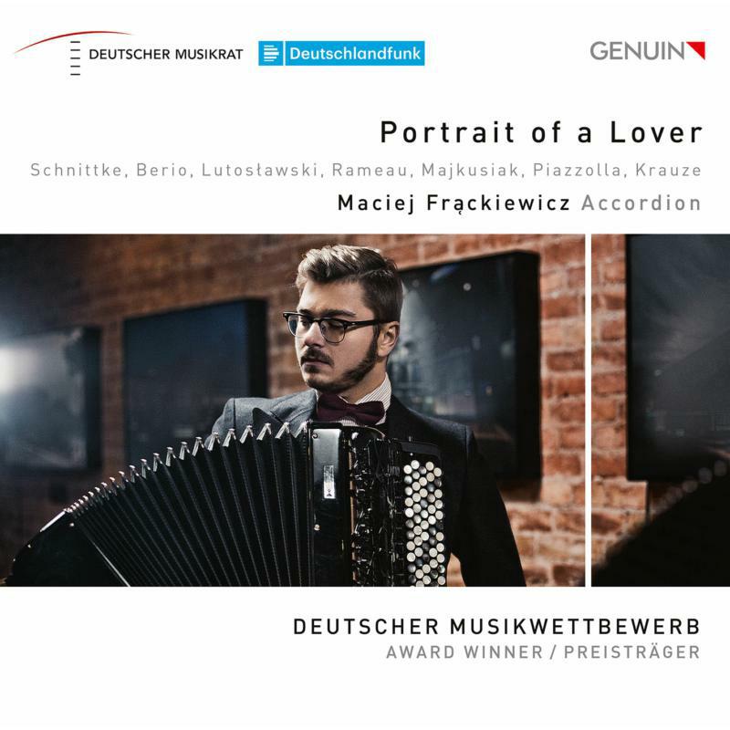 Maciej Frackiewecz - Portrait of a Lover: Works by Schnittke, Berio, Lutos?awski, Rameau, Majkusiak, Piazzolla and Krauze - GEN19665