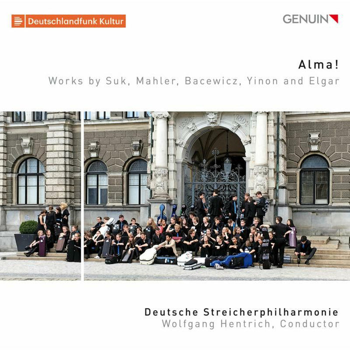Deutsche Streicher/Hentrich - Alma! Works by Suk, Mahler, Bacewicz, Yinon and Elgar - GEN19667