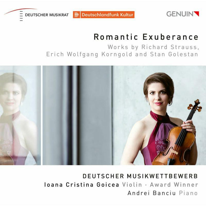 Goicea/Banciu - Romantic Exuberance: Works by Richard Strauss, Erich Wolfgang Korngold and Stan Golestan - GEN19668
