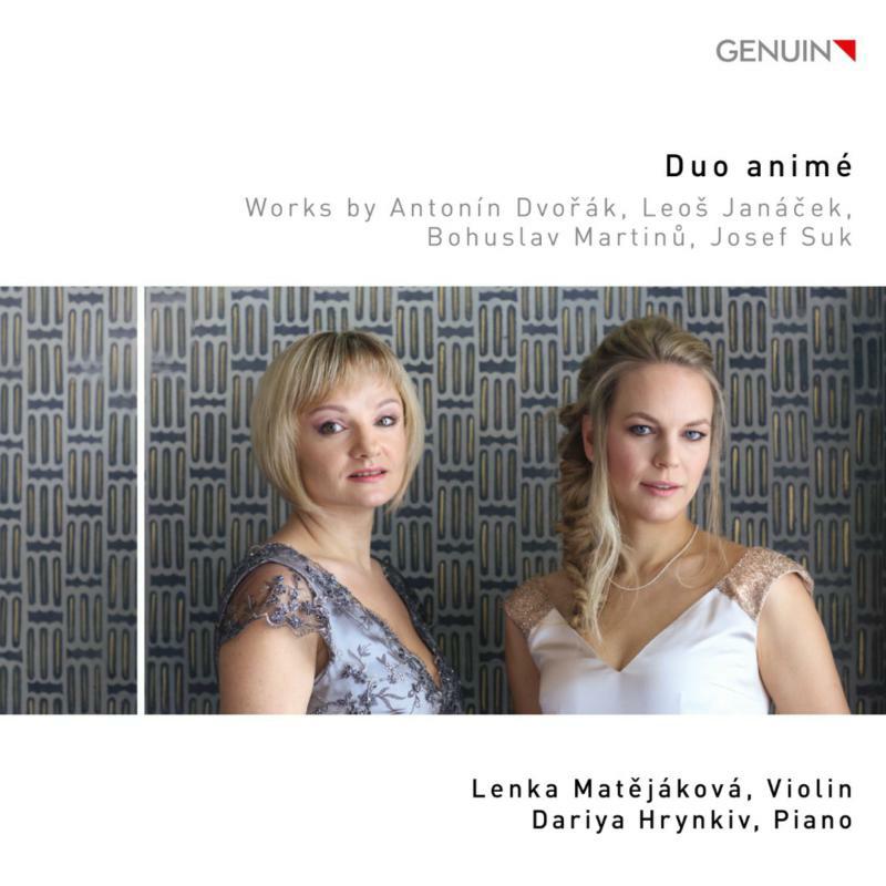 Matejakova/Hrynkiv - Duo animé: Works by Antonín Dvo?ák, Leoš Janá?ek, Bohuslav Martin? and Josef Suk - GEN19671