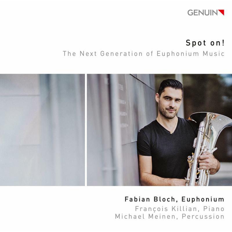 Fabian Bloch - Spot On! - The Next Generation of Euphonium Music - GEN19679