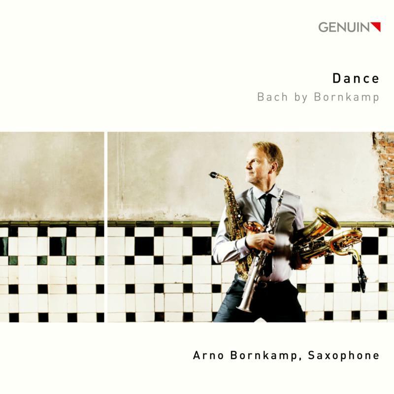 Arno Bornkamp - Dance: Bach by Bornkamp - GEN20681