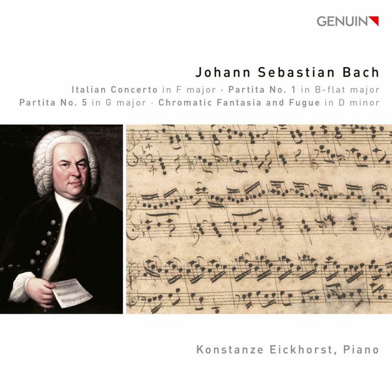 Konstanze Eickhorst - Johann Sebastian Bach: Italian Concerto in F major, Partita No. 1 in Bflat major, Partita No. 5 in G major, Chromatic Fa - GEN20682