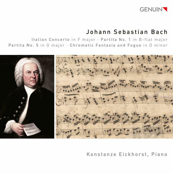 Konstanze Eickhorst - Johann Sebastian Bach: Italian Concerto in F major, Partita No. 1 in Bflat major, Partita No. 5 in G major, Chromatic Fa - GEN20682