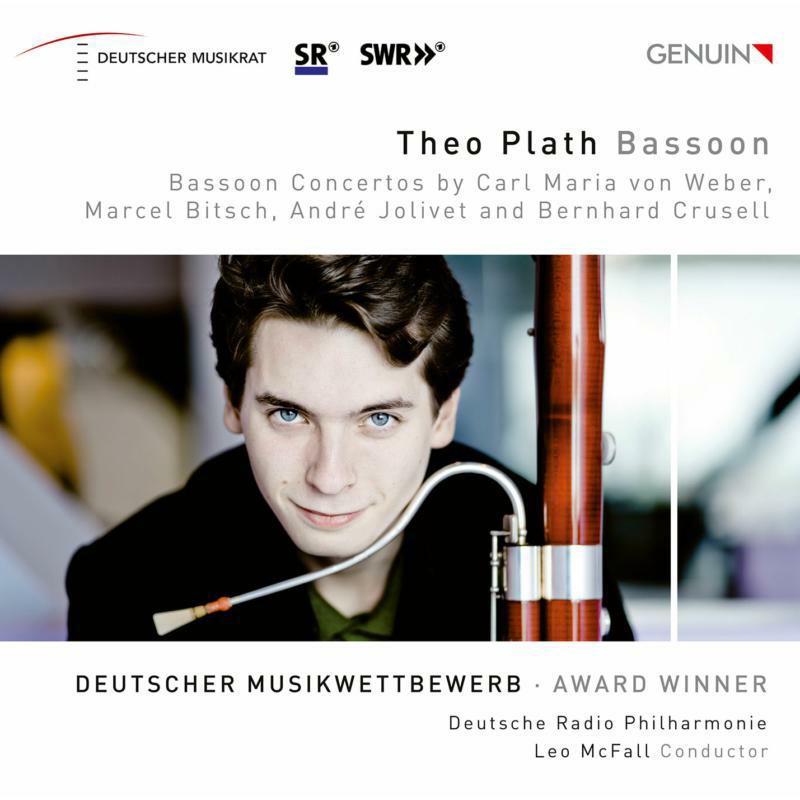 Plath/Deutsche Rp/Mcfall - Theo Plath, Bassoon: Bassoon Concertos by Carl Maria von Weber, Marcel Bitsch, André Jolivet and Bernhard Crusell - GEN20683
