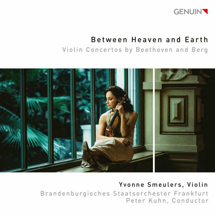 Smeulers/Kuhn - Between Heaven and Earth: Violin Concertos by Beethoven and Berg - GEN20702