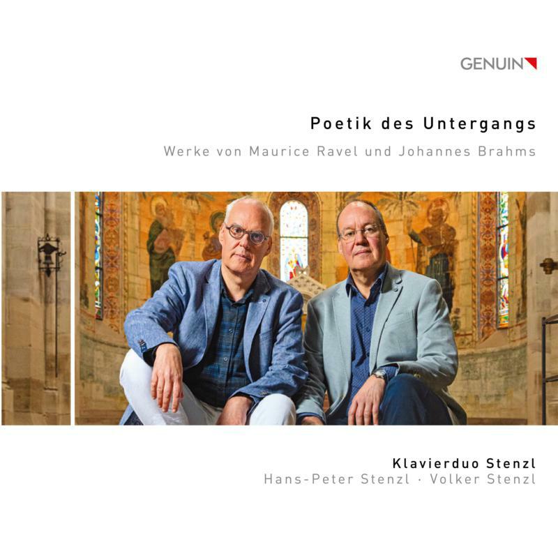 Piano Duo Stenzl - The poetry of decay: Works by Maurice Ravel and Johannes Brahms - GEN20719