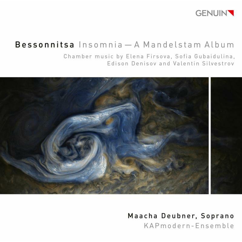 Deubner/Kapmodern-Ensemble - Biessonnitza Insomnia - A Mandelstam Album, Chamber music by Elena Firsova, Sofia Gubaidulina, Edison Denissov and Valen - GEN21741