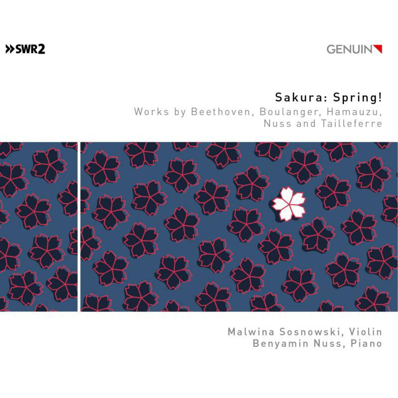 Sosnowski/Nuss - Sakura: Spring! - Works by Beethoven, Boulanger, Hamauzu, Nuss and Tailleferre - GEN21747