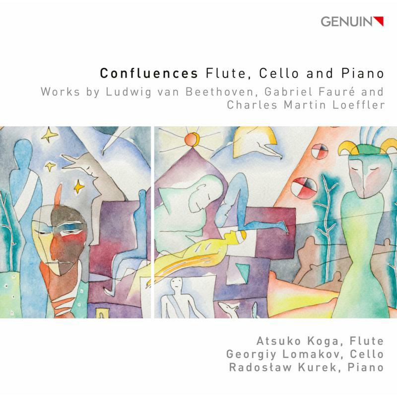 Koga/Lomakov/Kurek - Confluences - Flute, Cello and Piano: Works by Ludwig van Beethoven, Gabriel Faur? and Charles Martin Loeffler - GEN21749