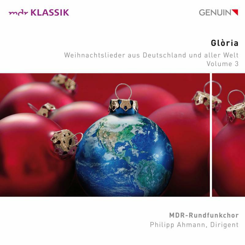 MDR-Rundfunkchor, Antje Moldenhauer-Schrell, Alexander Davey Knight, Falk Hoffmann, Oliver Kaden, Felix Plock, Philipp Ahmann - Glòria, Vol. 3: Works by Max Reger, Eduard Ebel, Trond Kverno, Josep Ollé i Sabaté, traditional and many more - GEN22797