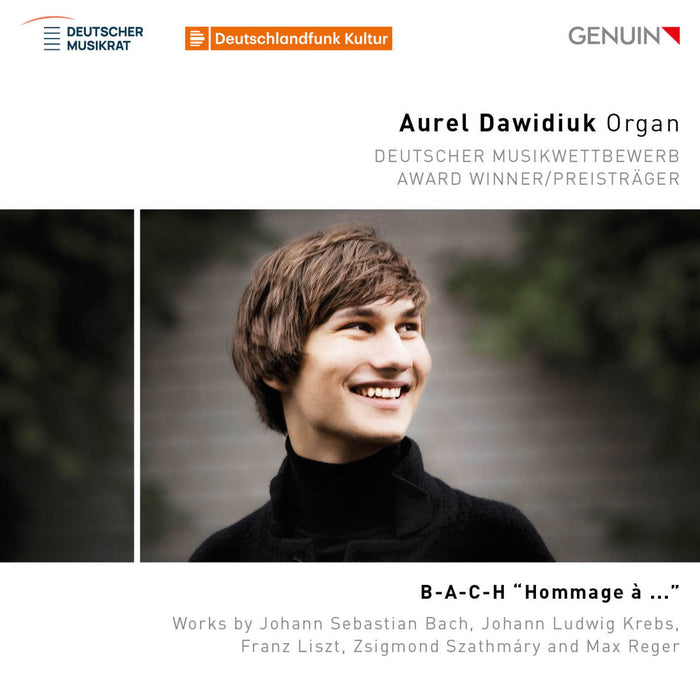 Aurel Dawidiuk - B-A-C-H "Hommage a ...": Works by Bach; Krebs; Liszt; Reger; Szathmary - GEN23824