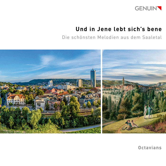 Octavians - Und in Jene lebt sich's bene (In Jena, life is good) - The most beautiful melodies from the Saale valley - GEN25895