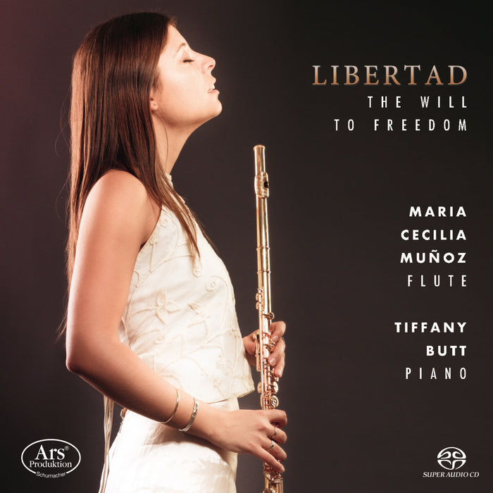 Maria Cecilia Munoz (flute), Tiffany Butt (piano) - Libertad - The Will to Freedom - ARS38338