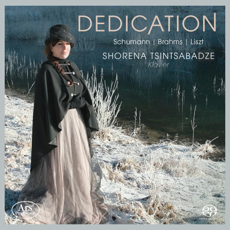 Shorena Tsintsabadze - Dedication: Works for Solo Piano by Schumann, Brahms & Liszt - ARS38358