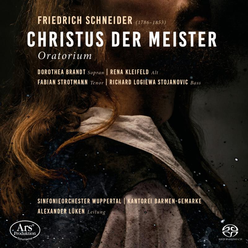 Alexander Luken; Sinfonieorchester Wuppertal; Dorothea Brandt; Rena Kleifeld; Fabian Strotmann; Richard Logiewa Stojanovic; Kantorei Barmen-Gemarke; - Christus Der Meister (Christ the Master) - ARS38360