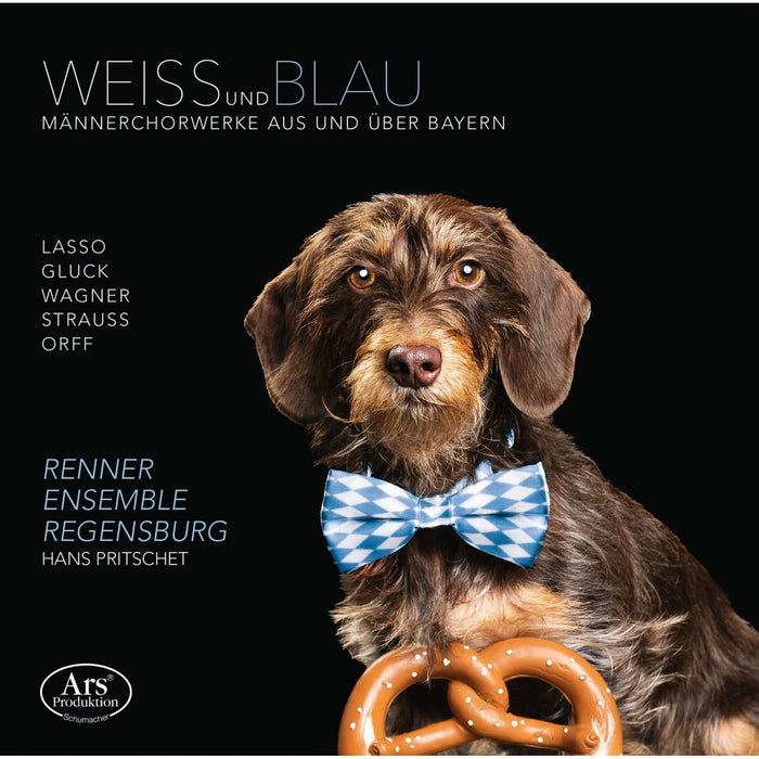 Renner Ensemble Regensburg, Hans Pritschet - Weiss und Blau - Works for Male Choir from Bavaria