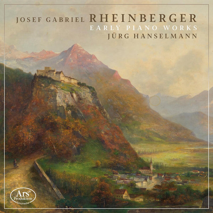 Jurg Hanselmann - Josef Gabriel Rheinberger: Early Piano Works - ARS38657